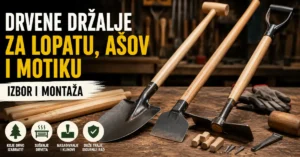 Drvene držalje za lopatu, ašov i motiku sa klinovima i alatom za montažu